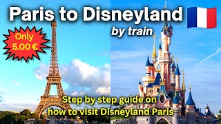 🇫🇷 How to Travel to Disneyland Paris By Public Transport  Complete Travel Guide disneylandparis [upl. by Kred]