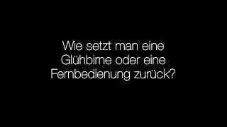 Wie setzt man eine Glühbirne oder eine Fernbedienung zurück [upl. by Rochus]