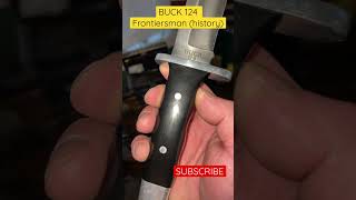 Buck 124 frontiersman and how it become to be SUBSCRIBE for more knife reviews subscribe [upl. by Oberstone]