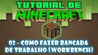 Tutorial de Minecraft 02  Como fazer bancada de trabalho workbench no Minecraft [upl. by Enneillij]