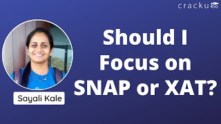 Should I Focus on SNAP or XAT  Preparation Tips for XAT [upl. by Ainsworth866]