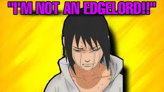 Actual Edgelord Rages And Throws Tantrum When Called Edgy [upl. by Emoraj441]