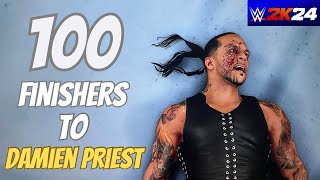 100 Finishers to Damian Priest in WWE 2K24 [upl. by Mathilda]