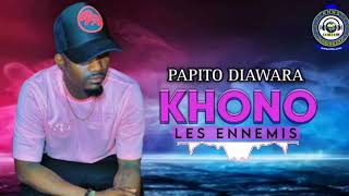 PAPITO DIAWARA  KHONO Son Officiel [upl. by Rabjohn446]