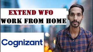 Extend WFO Work from Home in Cognizant [upl. by Rudy]