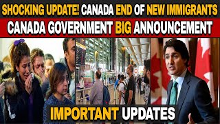 Shocking update The End of Immigration in Canada for Visitors [upl. by Ehpotsirhc]