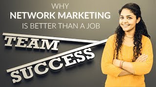 Why Network Marketing Is Better Than A Job  Network Marketing Benefits [upl. by Alina898]