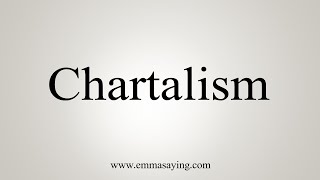 How To Say Chartalism [upl. by Ecal900]