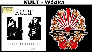 KULT  Wódka OFFICIAL AUDIO [upl. by Ardna895]