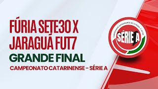 FúriaSete30BusanelloCaravela X Jaraguá Fut7  Grande final  Campeonato Catarinense de Futebol7 [upl. by Manvel681]