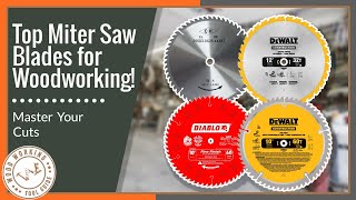 Master Your Cuts Top Miter Saw Blades for Flawless Woodworking [upl. by Yespmed]