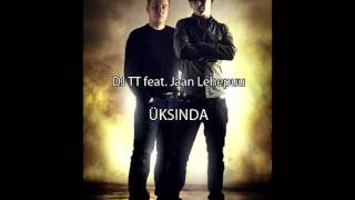 DJ TT feat Jaan Lehepuu  Üksinda Radio Mix [upl. by Barstow946]