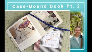 Making a Case Bound Book  Part 2 [upl. by Rosemonde300]