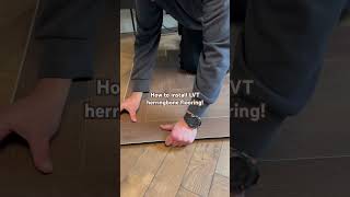 How to install LVT herringbone flooring herringbone flooring homerenovation shorts [upl. by Etam896]