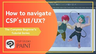 Clip Studio Paint Tutorial for Absolute Beginners 2024  Understanding the UI and UX [upl. by Gisella]