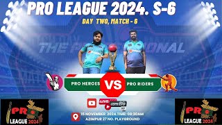 PRO LEAGUE 2024 S6 I KHELA TV HD LIVE [upl. by Maribelle162]