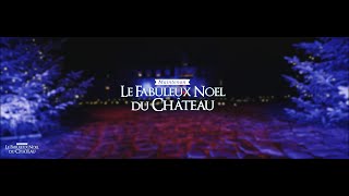 Le Fabuleux Noël du Château  Maintenon  2019 [upl. by Inot746]