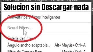 Neural Filters no funciona  El filtro no esta disponible  Photoshop  Solucion ✔✔✔ [upl. by Ledarf413]