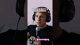 TRIXIE amp KATYA BEING BROS trixieandkatya trixiemattel katyazamo unhhhh dragrace shorts [upl. by Enaud]