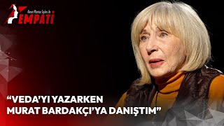 Vedayı Yazarken Murat Bardakçıya Danıştım  Ahmet Mümtaz Taylan ile Empati AyşeKulin [upl. by Manella]