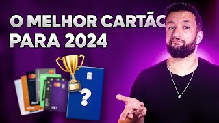 QUAL O MELHOR CARTÃO DE CRÉDITO PARA CADA MÉDIA DE GASTOS EM 2024 [upl. by Poliard143]