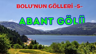 BOLUNUN GÖLLERİ 5 ABANT GÖLÜ [upl. by Rintoul]