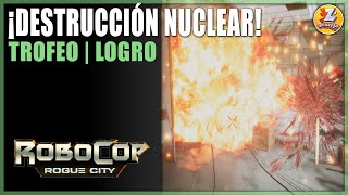 Robocop Rogue City  Logro  Trofeo ¡Destrucción nuclear Nukem  MISIÓN 1 [upl. by Casi680]