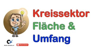 Kreissektor Flächeninhalt und Umfang [upl. by Gaye]