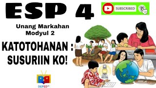 ESP Grade 4  Modyul 2 KATOTOHANAN  SUSURIIN KO [upl. by Sidoeht]