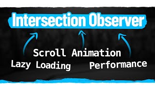 Learn Intersection Observer In 15 Minutes [upl. by Akcemat11]