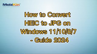 How to Convert HEIC to JPG on Windows 111087  Guide 2024 [upl. by Heise]