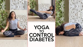 Yoga To Control Diabetes  4 Asanas to regulate blood sugar levels  Yoga With Mansi  Fit Tak [upl. by Ardnuhsal]