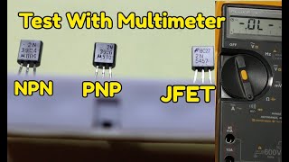 How to Test Transistors with a Multimeter  NPN PNP JFET [upl. by Guadalupe]