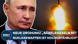 UKRAINEKRIEG quotSäbelrasseln mit Nuklearwaffen hochgefährlichquot ExGeneral über Putins neue Drohung [upl. by Kreiner610]