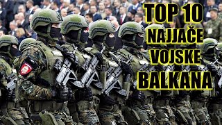 10 Najvećih Vojnih Sila Na Balkanu I 2024 [upl. by Ailongam]