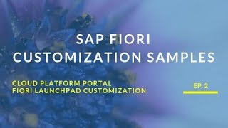 SAP Fiori Launchpad Customization  English Version [upl. by Minier]