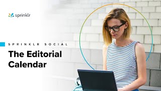 Sprinklr Social  The Publishing Workflow  The Editorial Calendar [upl. by Dickman]