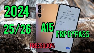 Samsung A15 FRP Bypass Android14 Bypass Google Account New 202425 [upl. by Parik]