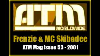 Frenzic amp MC Skibadee  ATM Issue 53 Mix  2001 [upl. by Ansilme]