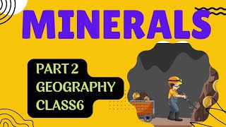 Minerals part2Geographyicseclass6miningtypes of mining [upl. by Aecila]