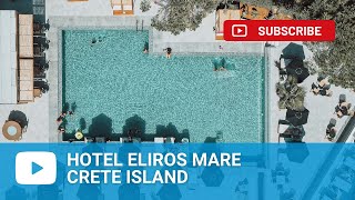 Hotel Eliros Mare Georgioupolis Crete  Greece [upl. by Ochs496]