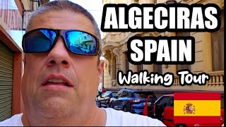 Port of Algeciras Spain Walking Tour [upl. by Hyacinthe191]