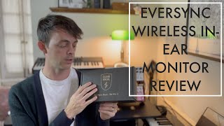 Eversync Wireless IEM Review by Cloud Vocal [upl. by Tierney]