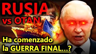 RUSIA ATACA BARCO de la OTAN en aguas de la OTAN  La OTAN hará CAER a RUSIA  LA GUERRA FINAL [upl. by Iblok]