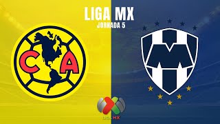 🔴AMERICA VS MONTERRY  JORNADA 5  CLAUSURA 2024  LIGA MX [upl. by Giarla]