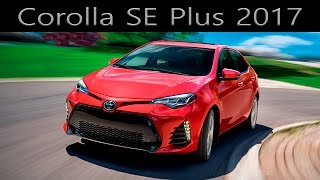 Corolla SE Plus 2017  Review  Sergio Oliveira [upl. by Antonino]