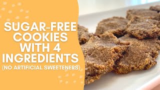 🍪 4 Ingredient SugarFree Cookie Recipe No Artificial Sweeteners [upl. by Mohun]