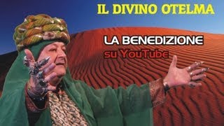 Il Divino Otelma benedizione su YouTube official [upl. by Idhem]