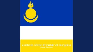 Anthem of the Republic of Buryatia [upl. by Ap]