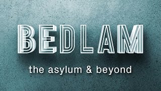 Bedlam the asylum amp beyond [upl. by Lorelle]